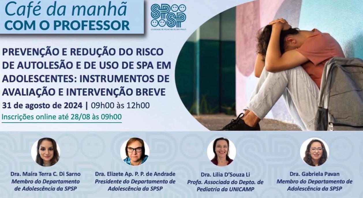 Café da manhã com o professor — Prevenção e redução do risco de autolesão e de uso de SPA em adolescentes — 31 de agosto de 2024